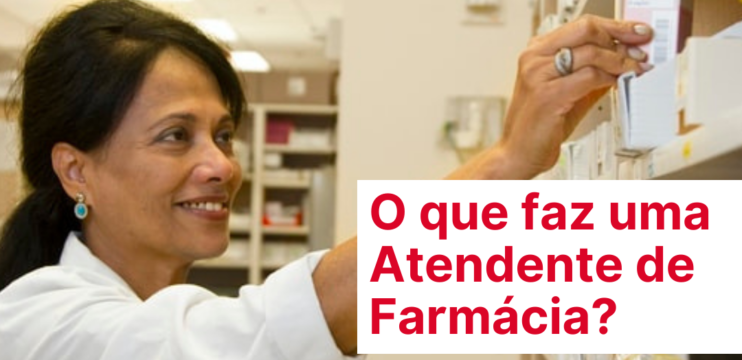 O que faz um Atendente de Farmácia?