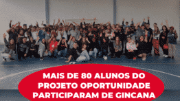 Mais de 80 alunos do Projeto Oportunidade participaram de Gincana no último sábado